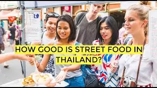 HOW GOOD IS THAILAND STREET FOOD! | Mystical Asia Tours | MysticalAsia.com.au