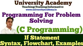 PPS41:Decision Control Statement in C | If, If- Else| If Statement Syntax Flow Chart And Example
