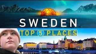 YOU MUST VISIT THESE TOP 5 PLACES IN SWEDEN! Know before you go!