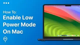 How To Enable Low Power Mode On Mac - Easy Guide