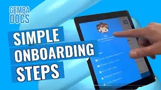 Simple onboarding steps when you sign up to GembaDocs