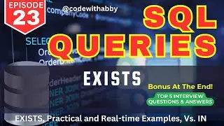 EP-23 | EXISTS in SQL Server | Practical Demo On Exists  | EXISTS Vs. IN | 