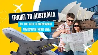 Australian Tourist Visa | Subclass 600 | All you need to know about!