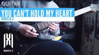 Monsta X - You Can't Hold My Heart Guitar Cover