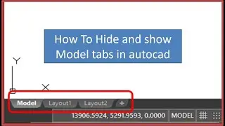 Show and hide layout and model tabs in autocad