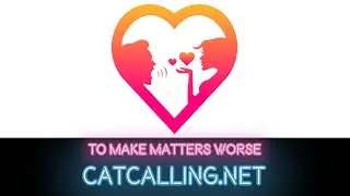 Catcalling.Net
