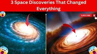 3 Space Discoveries That Changed Everything || Space Discoveries || Discovery