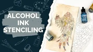 Alcohol Ink Stenciling with a Gelli Plate