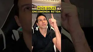 Novo GOLPE da ENCOMENDA RETIDA