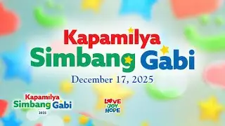 December 17, 2025 | God's Plan Always Works Out | Kapamilya Simbang Gabi Mass