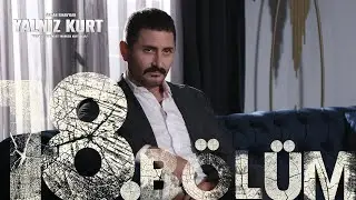 Yalnız Kurt 18. Bölüm 