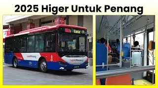 New for 2025 rapidPenang Higer KLQ6886G (RAPID537) Exterior & Interior