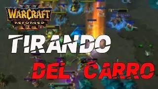 WARCRAFT 3 REFORGED - MULTIJUGADOR - TIRANDO DEL CARRO en 2v2