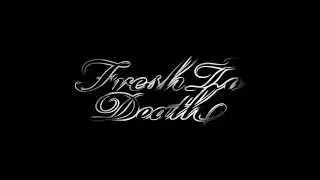 FRESH TO DEATH - ÚGYSEM SIKERÜL (OFFICIAL AUDIO)