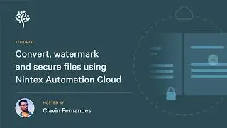 Convert Watermark and Secure files using Nintex Automation Cloud