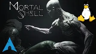 Mortal Shell - Linux | Gameplay