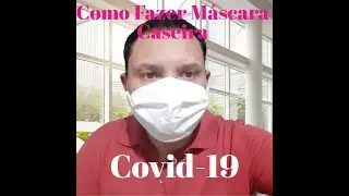 Como Fazer Mascara Caseira Descartável Para Proteger Do Corona Vírus