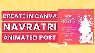 Create Navratri Indian Festival Post in Canva | step by step tutorial | animated Navratri post