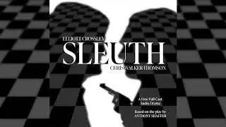 Sleuth (Audio Play) - Act I Teaser