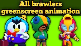 All brawlers green screen animation