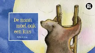 DE MAAN MOET OOK EEN KUS | Luisterboek voor Kinderen | Voorlezen (Peuters en Kleuters)