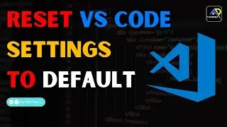 How to RESET VS CODE to default settings on WINDOWS | TUTORIEX