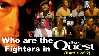 Who were the Fighters in The Quest (Part 1 of 2) / Van Damme's Epic Martial Arts Adventure