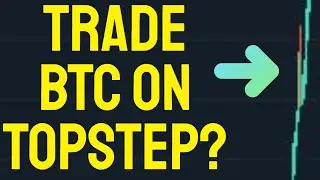 YOU CAN NOW TRADE CRYPO ON TOPSTEP? MANY OTHER NEW SYMBOLS!