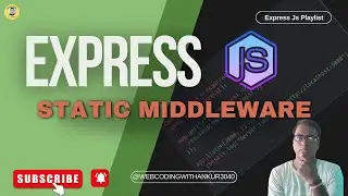 📂 Serving Static Files in Express.js | Static Middleware Explained