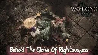 Find & Rescue Liu Bei | Wo Long Fallen Dynasty | Behold the Glaive of Righteousness Playthrough