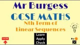 GCSE Maths - Finding the Nth term of a linear sequence: Learn, Apply, Check