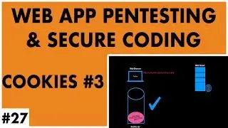 Web Application Penetration Testing and Secure Coding - Part 27 - Cookies - Part 3