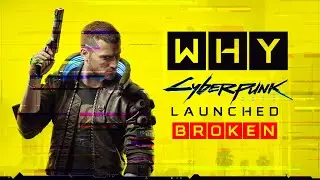 Why CD Projekt Red launched Cyberpunk 2077 broken and buggy, lied to gamers & How I saw this coming