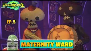 Let's Play: PSYCHONAUTS 2 (MATERNITY WARD) Walkthrough 5