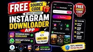 🔥 FREE Source Code: Instagram Downloader + WhatsApp Status Saver | Android Studio 2026