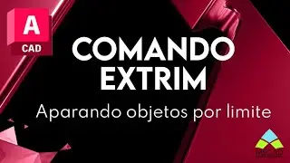 AutoCAD | Comando EXTRIM