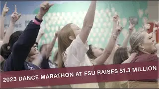 $1.3 MILLION EARNED AT 2023 DANCE MARATHON AT FSU