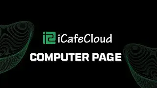 ICafeCloud: Computer Page