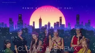 CLC Me 80s remix