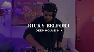 Deep House | Ricky Belfort DJ Mix