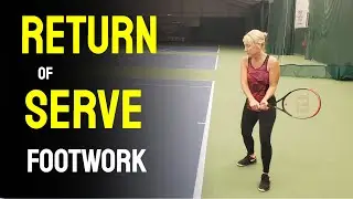 Return of Serve Footwork