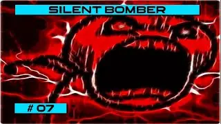 ТАКОЙ БОМБЕЖКИ У МЕНЯ ВЫ ЕЩЕ НЕ ВИДЕЛИ - Silent bomber # 07
