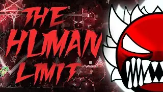 OLD The Human Limit | (PREVIEW #2) by Sneze and More - Geometry Dash 2.11