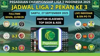 Jadwal Liga 2 2025 Pekan ke 3 Sabtu, 27 September 2025 / Daftar Klasemen Liga 2 Indonesia Terbaru