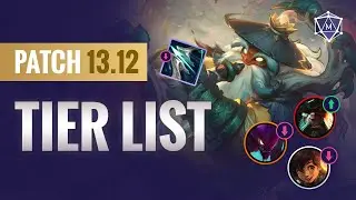 Patch 13.12 TIER LIST Changes | League of Legends Season 13