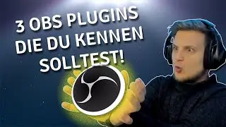 3 OBS Plugins die deinen Stream aufwerten✅ - Streamer 1x1