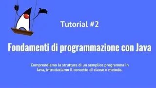 Fondamenti di programmazione con Java - 2 - Introduzione al linguaggio