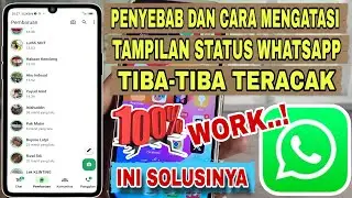 Penyebab Dan Cara Mengatasi Tampilan Status WhatsApp Tidak Berurutan/Teracak Setelah Update WA 2024