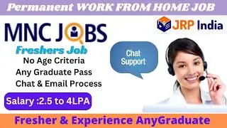 Work From Home Jobs 2025 | Remote Jobs For Freshers | CHAT EMAIL PROCESS Any Graduate MNC Company