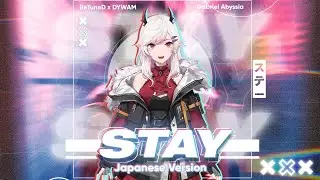 STAY - Japanese Version (feat. @GabrielAbyssia  )